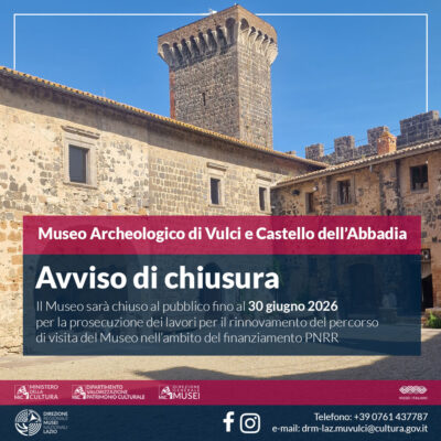 Museo Archeologico di Vulci e Castello dell’Abbadia – Proroga chiusura