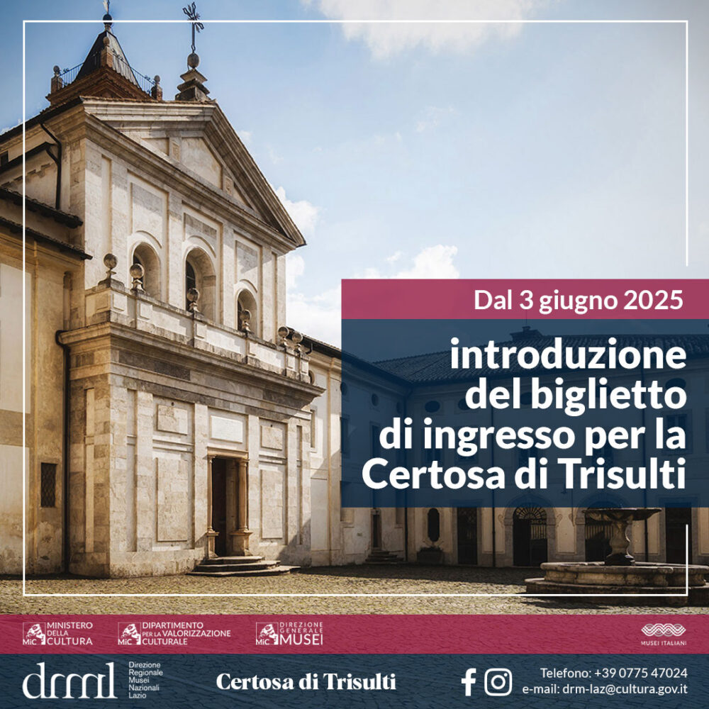 Dal 3 giugno 2025: introduzione del biglietto di ingresso per la Certosa di Trisulti