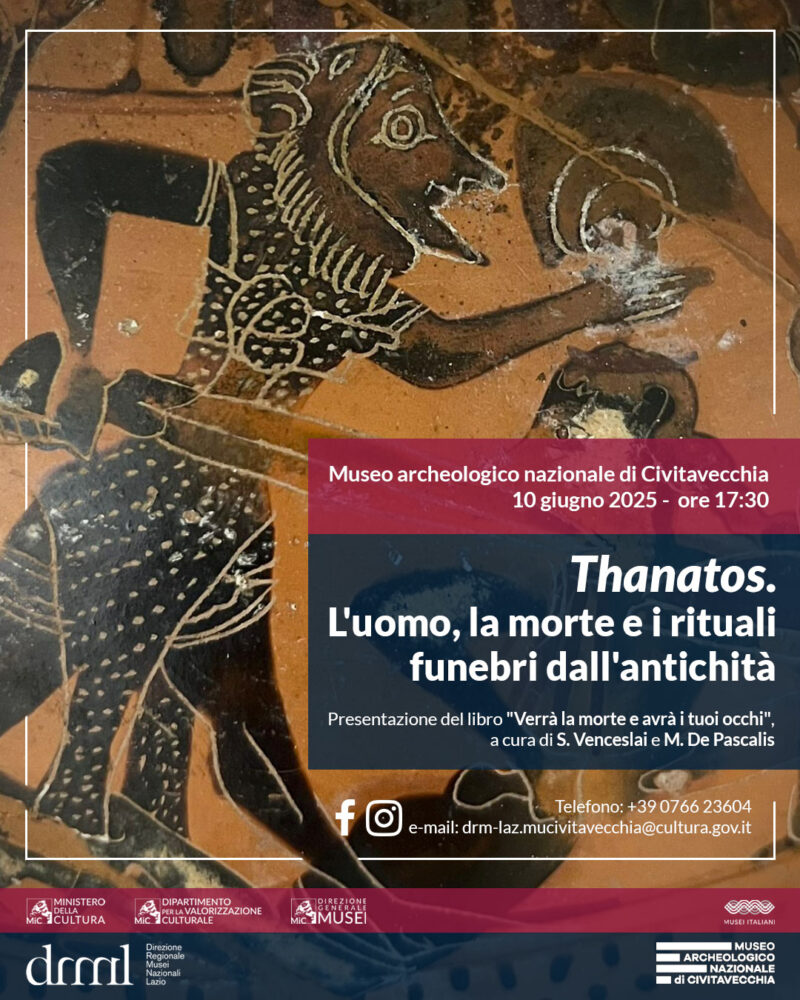 Thanatos. L’uomo, la morte e i rituali funebri dall’antichità – Martedì 10 giugno 2025, ore 17:30
