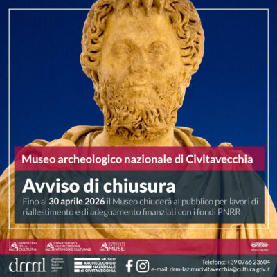 Chiusura straordinaria del Museo archeologico nazionale di Civitavecchia fino al 30 aprile 2026