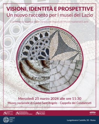 Visioni, identità e prospettive. Un nuovo racconto per i musei del Lazio.
