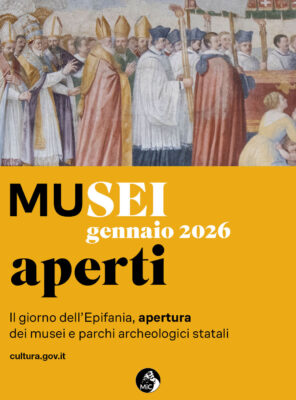 5 e 6 gennaio 2026 – Apertura straordinaria dei Luoghi della cultura
