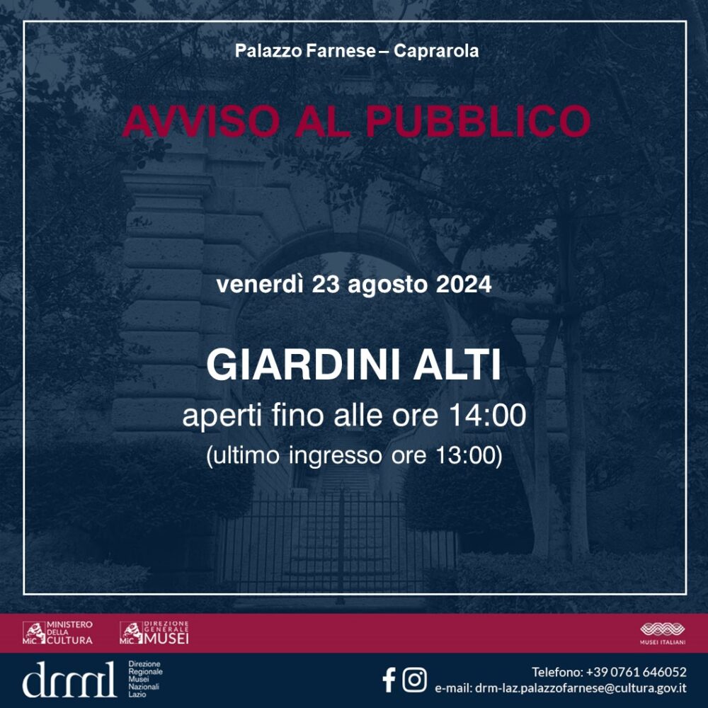 Palazzo Farnese – Caprarola – Orario di apertura dei giardini alti, venerdì 23 agosto 2024