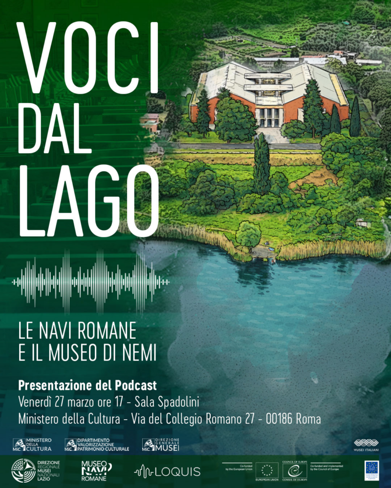 Voci dal lago. Le navi romane e il Museo di Nemi